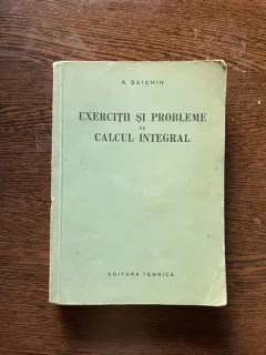 A. Saichin - Exercitii si probleme de calcul integral