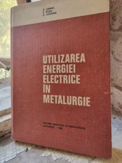 A. Saimac, E. Rosu, C. Gostian - Utilizarea energiei in metalurgie