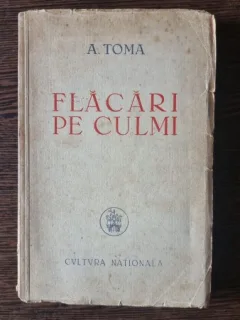 A. Toma - Flacari pe Culmi