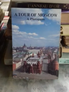 A TOUR OF MOSCOW (GHID TURISTIC FOTOGRAFIC MOSCOVA)