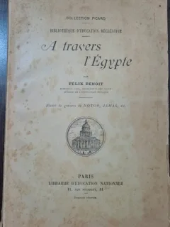A travers l Egypte - Felix Benoit