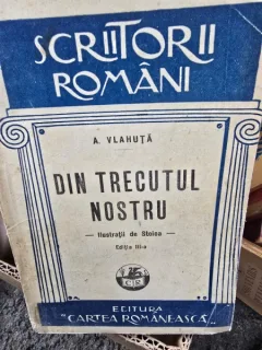A. Vlahuta - Din Trecutul Nostru