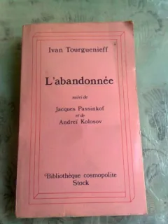 ABANDONNEE - IVAN TOURGUENIEV  (CARTE IN LIMBA FRANCEZA)