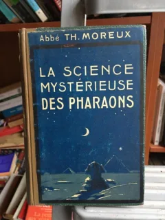 Abbe Th. Moreux - La Science Mysterieuse des Pharaons