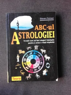 ABC-UL ASTROLOGIEI - STEVEN FORREST