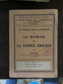 Abel Rey La Jeunesse de la Science Grecque (1933)