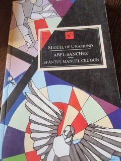 Abel Sanchez, Sfantul Manuel cel Bun - Miguel de Unamuno