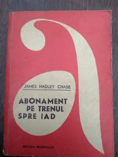 Abonament pe trenul spre iad - James Hadley Chase