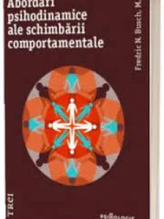 Abordari psihodinamice ale schimbarii comportamentale - Fredric N. Busch