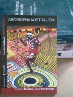 ABORIGENII AUSTRALIENI -  STEPHEN MUECKE