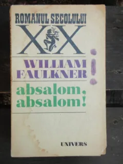ABSALOM, ABSALOM! - WILLIAM FAULKNER