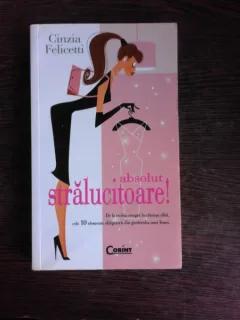 ABSOLUT STRALUCITOARE - CINZIA FELICETTI