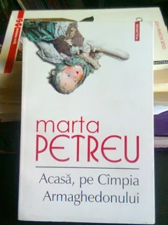 ACASA, PE CAMPIA ARMAGHEDONULUI - MARTA PETREU