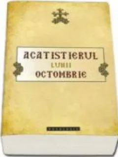 ACATISTIERUL LUNII OCTOMBRIE