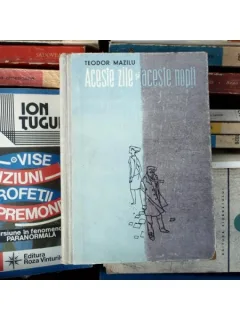 Aceste zile si Aceste nopti , Teodor Mazilu , 1962