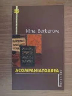 Acompaniatoarea - Nina Berberova