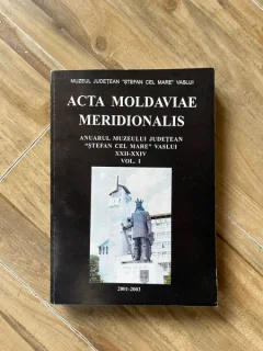 Acta Moldaviae Meridionalis Anuarul Muzeului Judetean Vaslui XXII-XXIV Vol. 1