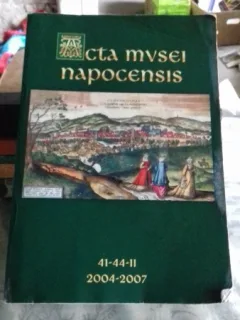 ACTA MUSEI NAPOCENSIS 41-44 HISTORICA II 2004-2007 CLUJ NAPOCA 2007 395 PAG FORMAT A4
