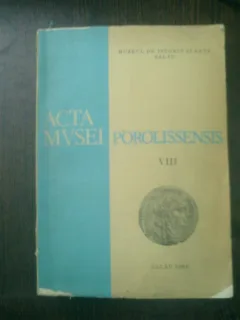 Acta mvsei porolissensis VIII - Eugen Chirila