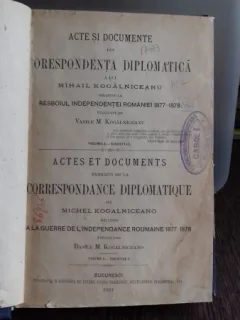 ACTE SI DOCUMENTE DIN CORESPONDENTA DIPLOMATICA A LUI MIHAIL KOGALNICEANU