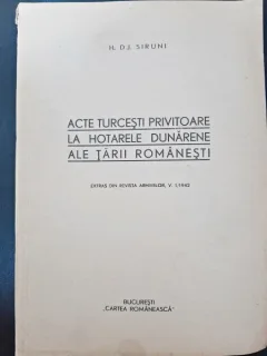 Acte turcesti la hotarele dunarene ale Tarii Romanesti - H.DJ. Siruni