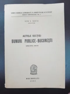 Actele sectiei bunuri publice Bucuresti, Episcopuia Arges