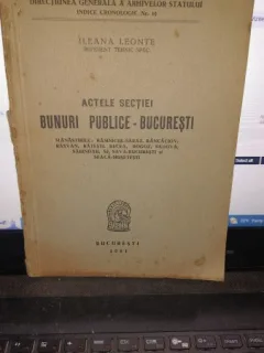 Actele sectiei bunuri publice Bucuresti - Ileana Leonte
