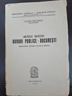 Actele sectiei bunuri publice Bucuresti, Manastirile Bistrita-Valcea si Bradul