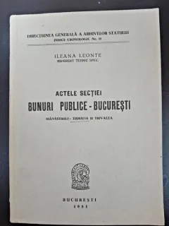 Actele sectiei bunuri publice Bucuresti, Manastirile Tismana si Trivalea
