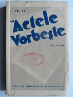 Actele vorbeste , I. Peltz