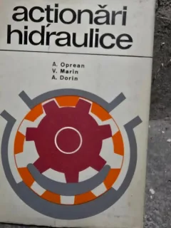 Actionari hidraulice - A. Oprean