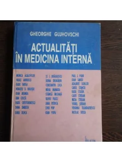 ACTUALITATI IN MEDICINA INTERNA - GHEORGHE GLUHOVSCHI