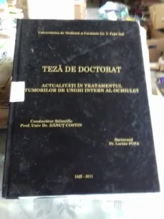 ACTUALITATI IN TRATAMENTUL TUMORILOR DE UNGHI INTERN AL OCHIULUI - LUCIAN POPA/TEZA DE DOCTORAT