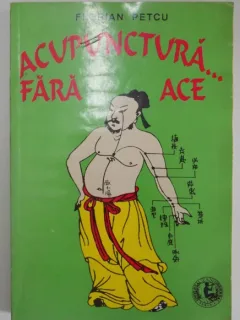 ACUPUNCTURA ... FARA ACE DE FLORIAN PETCU