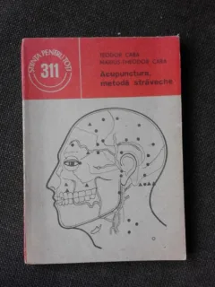 ACUPUNCTURA, METODA STRAVECHE - TEODOR CABA