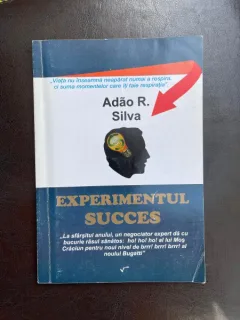 Adao R. Silva Experimentul Succes