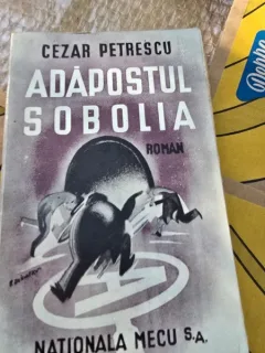 Adapostul Sobolia , Cezar Petrescu , 1945