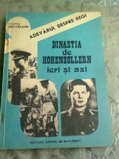 ADEVARUL DESPRE REGI, DINASTIA DE HOHENZOLLERN IERI SI AZI