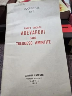 Adevaruri care trebuesc amintite - Pamfil Seicaru