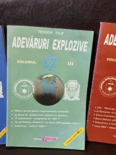 Adevaruri explozive - Vol. I, II si III - Teodor Filip