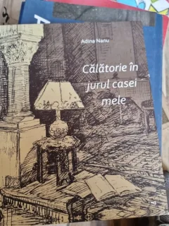 Adina Nanu - Calatorie in Jurul casei mele
