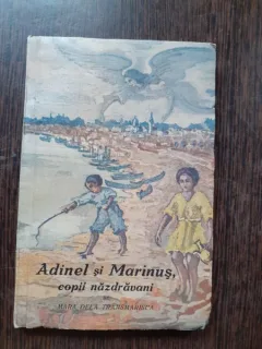 ADINEL SI MARINUS, COPII NAZDRAVANI - MARA DELA TRANSMARISCA