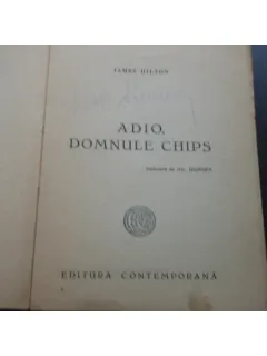 ADIO, DOMNULE CHIPS - JAMES HILTON