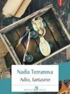 Adio, fantasme - Nadia Terranova