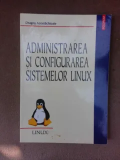 Administrarea si configurarea sistemelor Linux - Daniel Acostachioaie