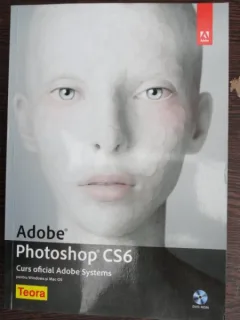 Adobe Photoshop CS6  (curs oficial Adobe Systems)