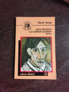 ADOLESCENTA LUI ADRIAN ZOGRAFI, MIHAIL - PANAIT ISTRATI