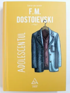 ADOLESCENTUL DE F. M. DOSTOIEVSKI , 2018