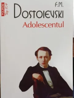 Adolescentul - F. M. Dostoievski