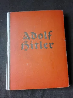 ADOLF HITLER, BILDER AUS DEM LEBEN DES FÜHRERS  (IMAGINI DIN VIATA LUI ADOLF HITLER, TEXT IN LIMBA GERMANA)